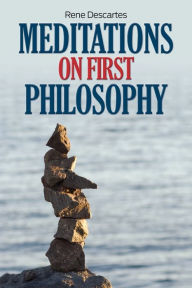 Title: Meditations on First Philosophy, Author: Rene Descartes