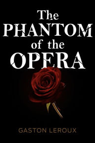 Title: The Phantom of the Opera, Author: Gaston Leroux