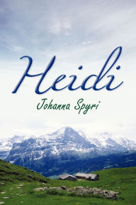 Title: Heidi, Author: Johanna Spyri