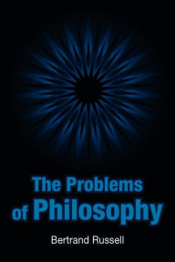 Title: The Problems of Philosophy, Author: Bertrand Russell