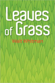 Title: Leaves of Grass, Author: Walt Whitman