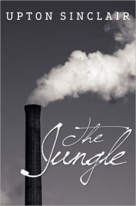 Title: The Jungle, Author: Upton Sinclair