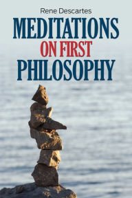 Title: Meditations on First Philosophy, Author: Rene Descartes