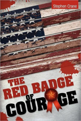 Title: The Red Badge of Courage, Author: Stephen Crane