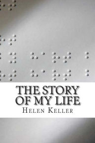 Title: The Story of My Life, Author: Helen Keller