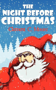 Title: The Night Before Christmas, Author: Clement C. Moore