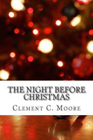 Title: The Night Before Christmas, Author: Clement C Moore