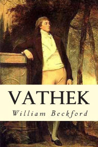 Title: Vathek, Author: William Beckford