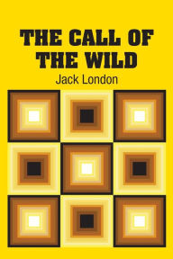 Title: The Call of the Wild, Author: Jack London