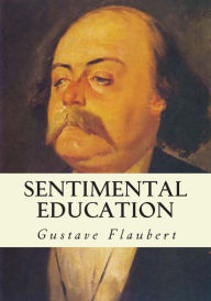 Title: Sentimental Education, Author: Gustave Flaubert