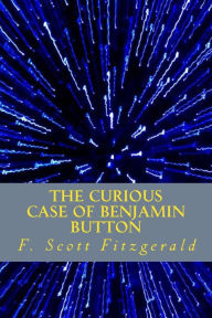 Title: The Curious Case of Benjamin Button, Author: F. Scott Fitzgerald