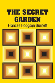 Title: The Secret Garden, Author: Frances Hodgson Burnett