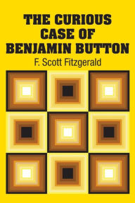 Title: The Curious Case of Benjamin Button, Author: F. Scott Fitzgerald