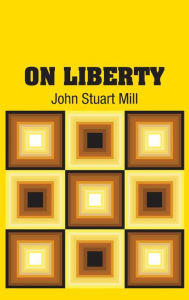 Title: On Liberty, Author: John Stuart Mill