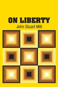 Title: On Liberty, Author: John Stuart Mill