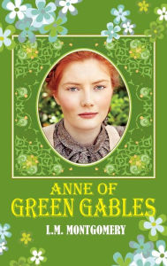 Title: Anne of Green Gables, Author: Lucy Maud Montgomery