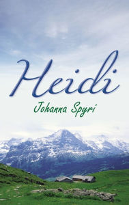 Title: Heidi, Author: Johanna Spyri