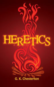 Title: Heretics, Author: G. K. Chesterton