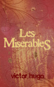 Title: Les Miserables, Author: Victor Hugo