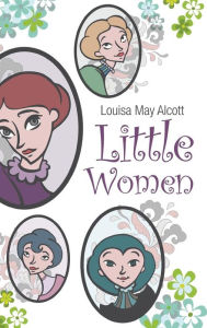 Title: Little Women, Author: Louisa May Alcott