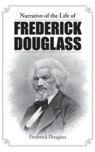 Narrative of the Life of Frederick Douglass