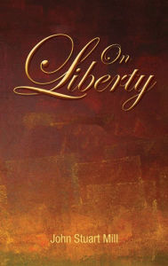 Title: On Liberty, Author: John Stuart Mill