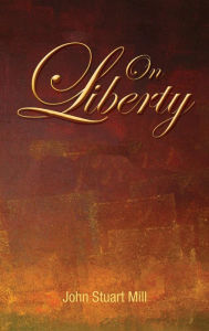 Title: On Liberty, Author: John Stuart Mill