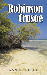 Title: Robinson Crusoe, Author: Daniel Defoe