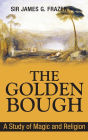 The Golden Bough: A Study of Magic and Religion