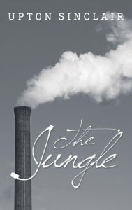 Title: The Jungle, Author: Upton Sinclair