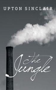 Title: The Jungle, Author: Upton Sinclair