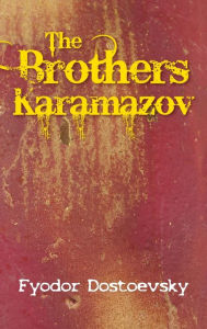 Title: The Karamazov Brothers, Author: Fyodor Mikhailovich Dostoevsky