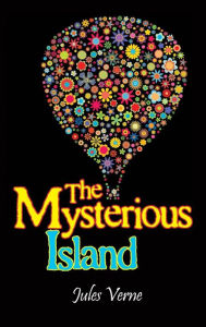 Title: The Mysterious Island, Author: Jules Verne