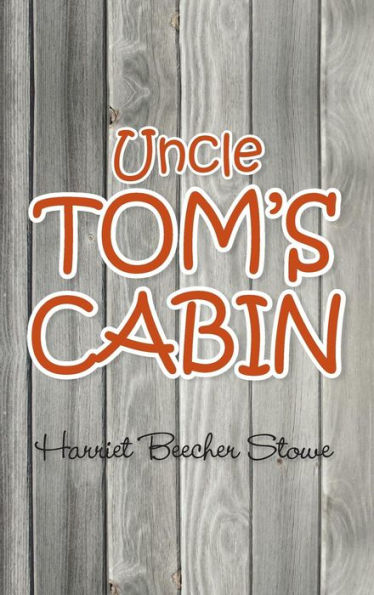 Uncle Tom's Cabin