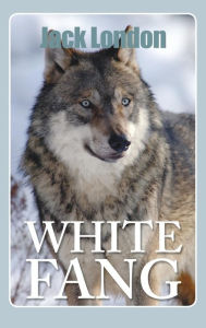 Title: White Fang, Author: Jack London