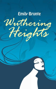 Title: Wuthering Heights, Author: Emily Brontë