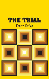 Title: The Trial, Author: Franz Kafka
