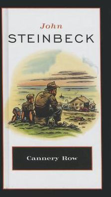 Cannery Row by John Steinbeck, Paperback | Barnes & Noble®