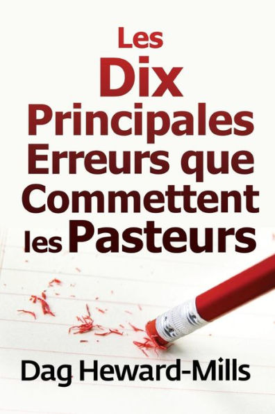 les dix principales erreurs que commettent pasteurs