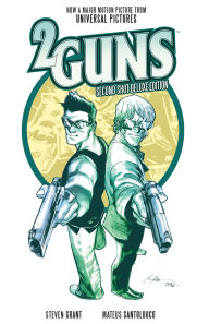 Title: 2 Guns: Second Shot Deluxe Edition, Author: Steven Grant