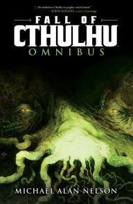 Title: Fall of Cthulhu Omnibus, Author: Michael Alan Nelson