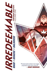 Title: Irredeemable Premier Edition Vol. 1, Author: Mark Waid