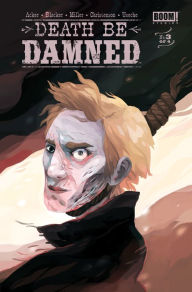 Title: Death Be Damned #3, Author: Ben Acker