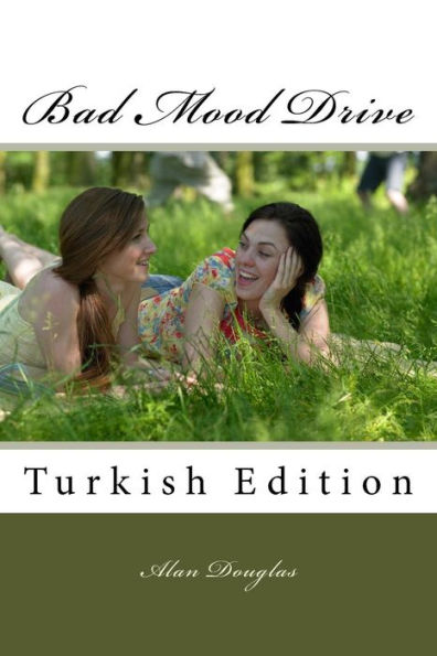 Bad Mood Drive: Turkish Edition