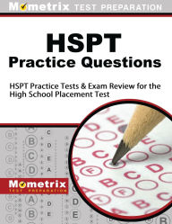 Title: HSPT Practice Questions Study Guide, Author: HSPT Exam Secrets Test Prep Staff
