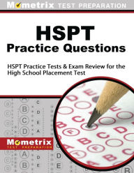 Title: HSPT Practice Questions Study Guide, Author: HSPT Exam Secrets Test Prep Staff