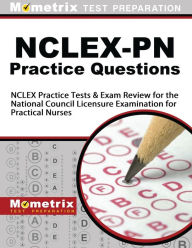 Title: NCLEX-PN Practice Questions Study Guide, Author: NCLEX Exam Secrets Test Prep Staff