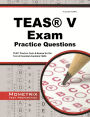 TEAS Exam Practice Questions: TEAS Practice Tests and Review for the Test of Essential Academic Skills