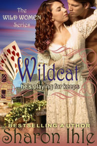 Title: Wildcat (The Wild Women Series, Book 2), Author: Sharon Ihle