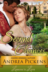 Title: Second Chances ( Lessons in Love, Book 2), Author: Andrea Pickens